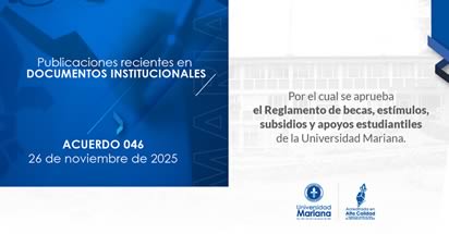 Noticia: Universidad Mariana aprueba nuevo Reglamento de becas, estímulos, subsidios y apoyos estudiantiles